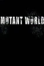 Watch Mutant World 123movies Watch Mutant World 123movies