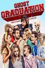 Watch Ghost Graduation 123movies Watch Ghost Graduation 123movies
