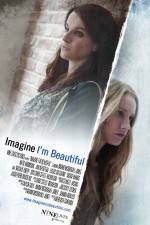 Watch Imagine I'm Beautiful 123movies Watch Imagine I'm Beautiful 123movies