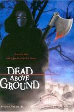 Dead Above Ground 2002 Dead Above Ground 2002